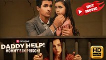 Daddy Help! Mommy’s in Prison! | Full Movie HD - Drama ShortFilms Hot