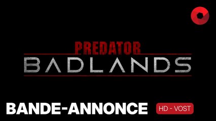 PREDATOR : BADLANDS de Dan Trachtenberg avec Elle Fanning, Dimitrius Schuster-Koloamatangi : bande-annonce [HD-VOST] | 5 novembre 2025 en salle