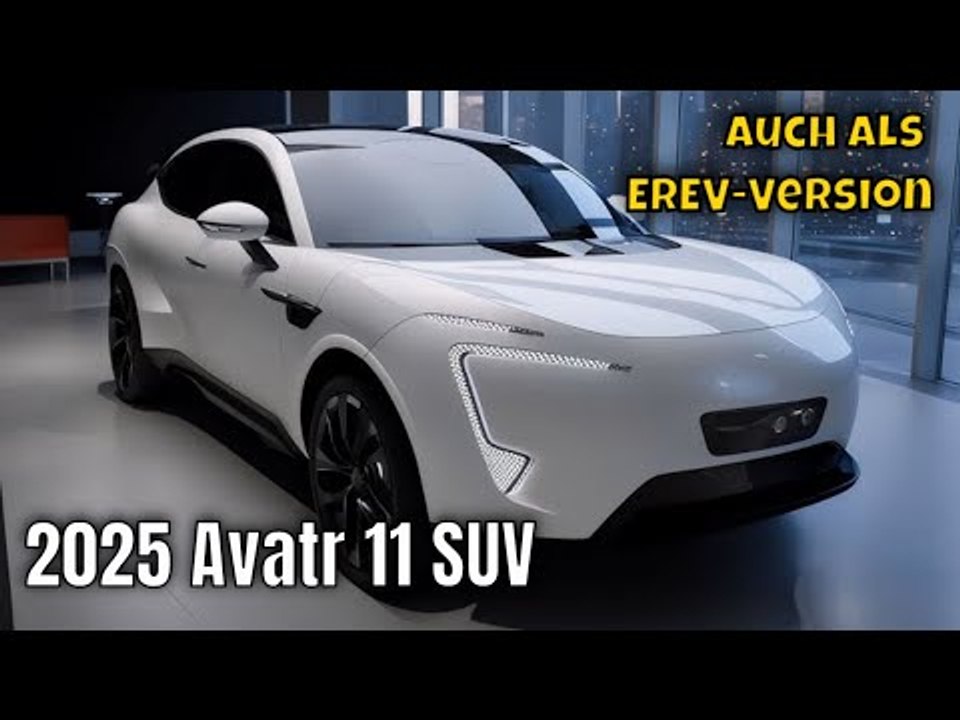 2025 Avatr 11 SUV Hybrid: E-Power & Hybrid im Luxusformat | die Fakten