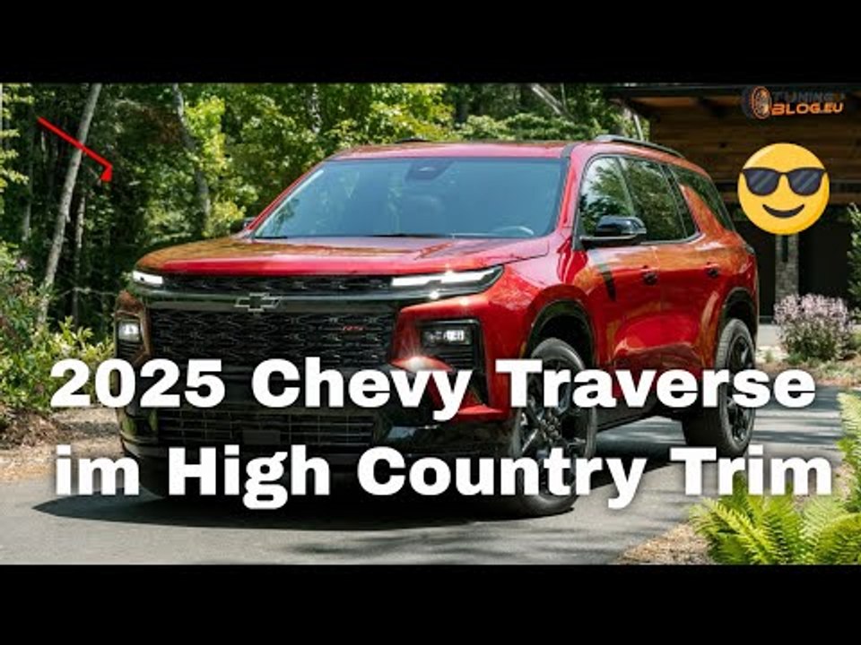 2025 chevy traverse high country – neue details & premium-ausstattung