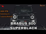 2025 BRABUS 800 SUPERBLACK – 800 PS G-Klasse Monster im Full-Black-Look!