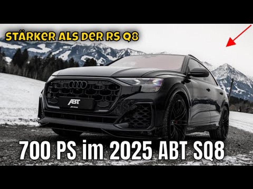 700 PS im 2025 ABT SQ8 – das Audi SQ8 Power-SUV ist da | alle wichtigen Fakten