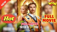 Fated To Find You - Full Movie