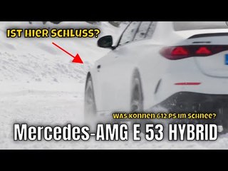 2025 Mercedes-AMG E 53 HYBRID 4MATIC+: Schnee-Performance mit 612 PS im Test