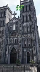 Ha Noi Church | St. Joseph’s Cathedral, Hanoi – Timeless Beauty of Vietnam