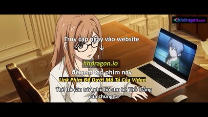 Long Tộc Phần 2 Dragon Raja Tập 20 Vietsub Thuyết Minh Tiếng Việt