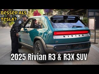 2025 Rivian R3 & R3X: Das Elektroauto von morgen | alle bisherigen Fakten