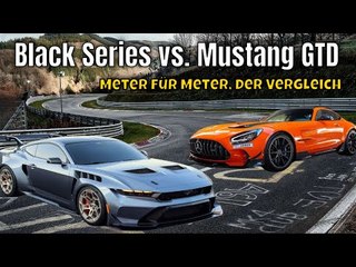 Mercedes-AMG GT Black Series vs. Ford Mustang GTD | die Nordschleifen-Rekordfahrt im Vergleich
