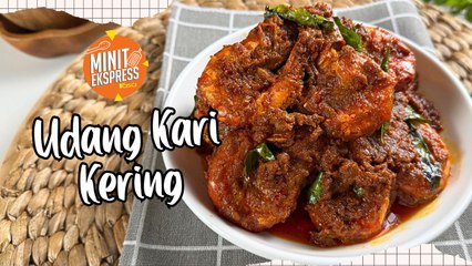 Udang Kari Kering, Resipi Simple Tapi Buat Nasi Bertambah