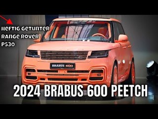 BRABUS 600 PEETCH auf Basis  Range Rover P530 – Luxus-SUV mit 600 PS | die Fakten