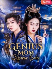 Genius Mom, Superme Baby Full -- Full Movies English Sub