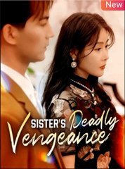 Sister's Deadly Vengeance Full - Full Movies English Sub