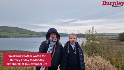 Weekend weather watch for Burnley Friday to Monday, October 31st to November 3rd
