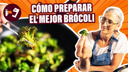 Trucos para preparar mejor brócoli del mundo