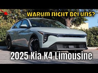 2025 Kia K4 (Limo & Hatchback): ein Auto, das Europa verpasst | die Fakten