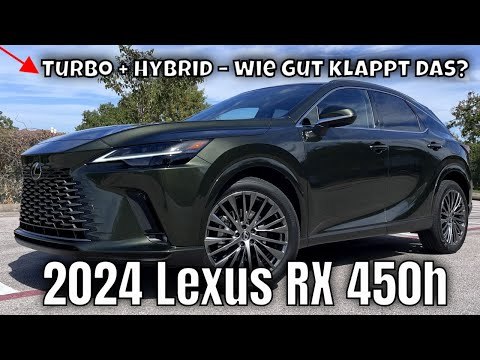 2024 Lexus RX 450h & andere: Hybrid, Power & Luxus im SUV | die Fakten