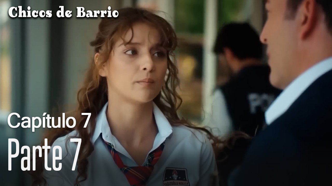 Capitulo 7 parte 7-Chicos Barrrio