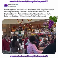 Two Women Arrested In West Bridgewater For Shoplifting Lobster, Steaks At Market Basket.