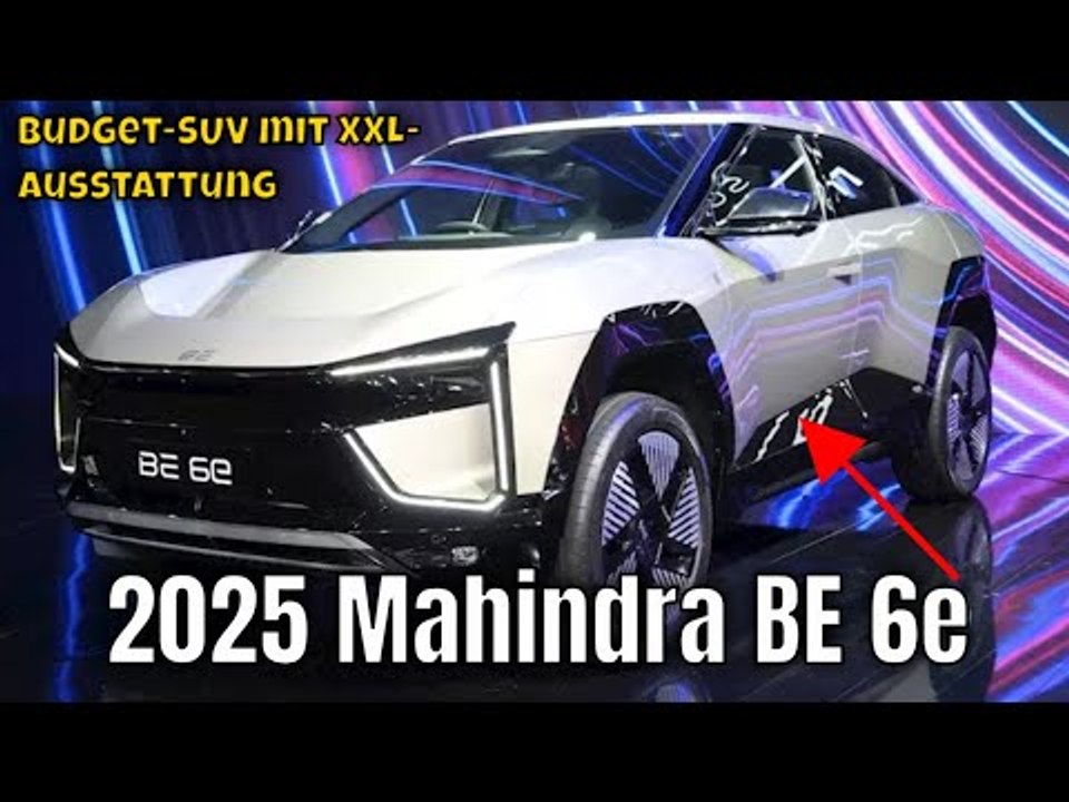 2025 Mahindra BE 6e: Das Elektro-SUV der Zukunft? | die Fakten