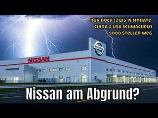 Nissan in der schlimmsten Krise ever: Nur 12 Monate Zeit? | die Fakten