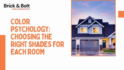 Color Psychology Choosing the Right Shades for Each Room