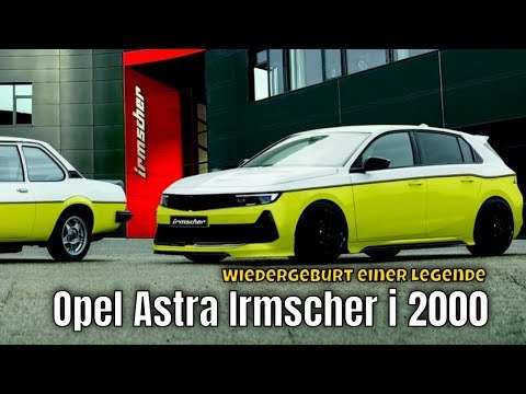 2025 Irmscher Opel Astra i 2000 als Ascona Hommage: Tuning trifft Motorsport-Legende
