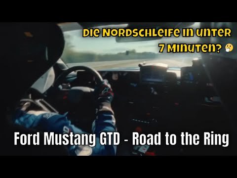 2024 Ford Mustang GTD: ist der Nürburgring-Rekord in Sicht?