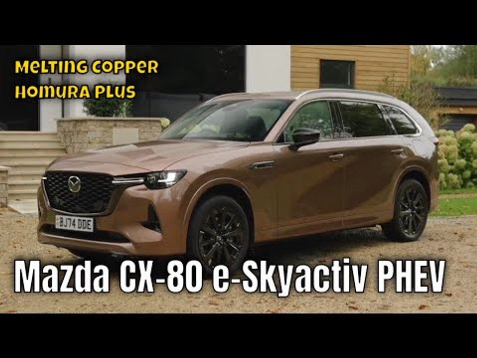 2025 Mazda CX-80 e-Skyactiv PHEV Homura Plus – Luxus trifft Power | die Fakten