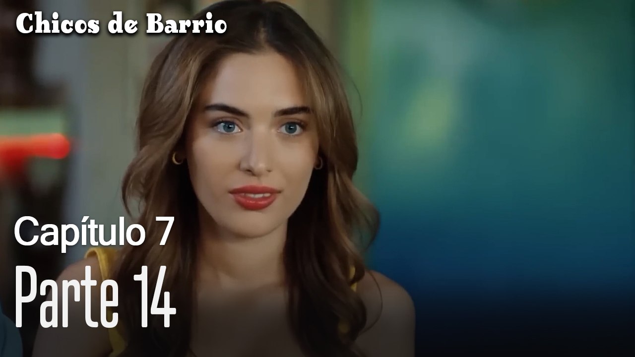 Capitulo 7 parte 14-Chicos Barrrio