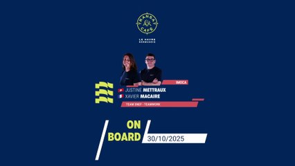 TRANSAT CAFÉ L'OR Le Havre Normandie2025 - À bord, Xavier fait le point sur les réparations et la remontée sur Team SNEF - Teamwork