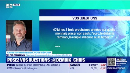 Christopher Dembik vous répond - D'ici les 3 prochaines années, sur quelle monnaie placer son cash ? - 31/10