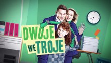Dwoje we troje odcinek 02