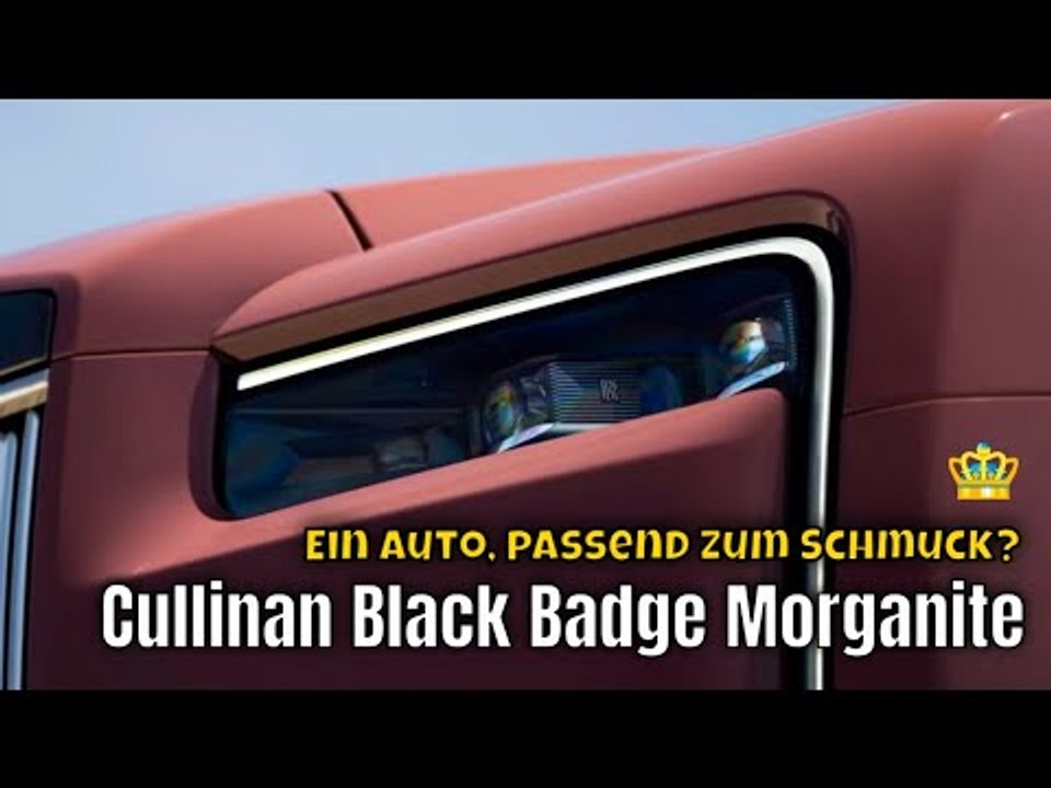 Rolls-Royce Cullinan Black Badge: Luxus in Edelstein-Farbe Morganite!