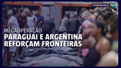 Operação no Rio motiva Paraguai e Argentina a reforçarem as fronteiras