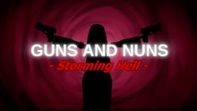 Guns and Nuns Storming Hell Official Announce Trailer