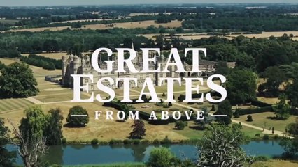 Great Estates From Above S01E04 (2025)