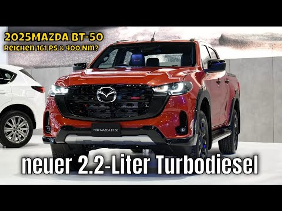 Mazda BT-50 2025: Neuer 2.2-Liter Turbodiesel vorgestellt | die Fakten