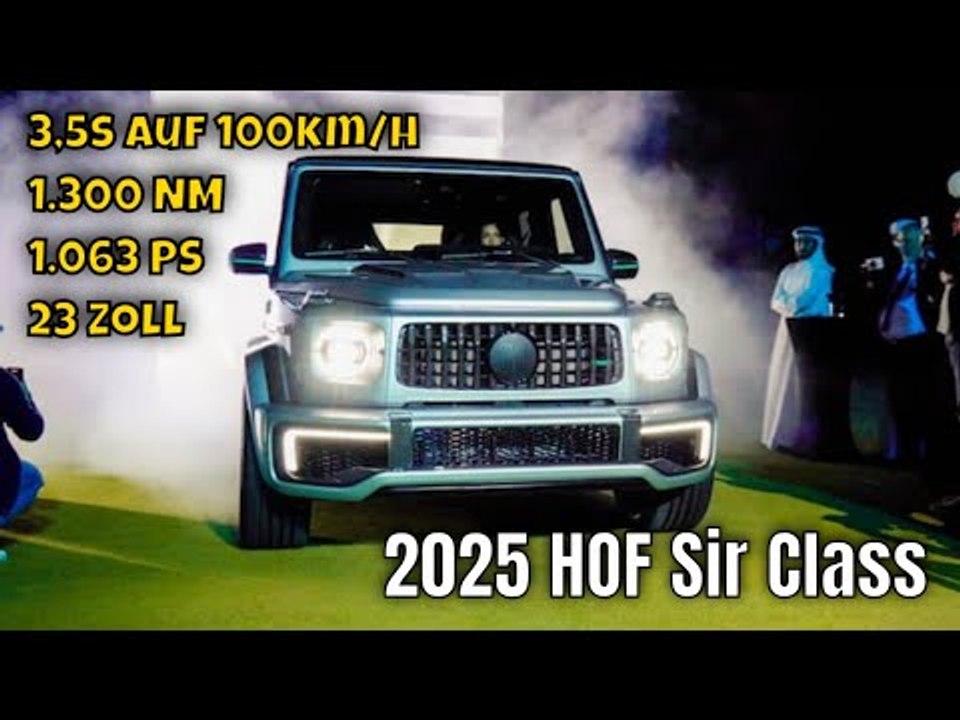 2025 HOF Sir Class | wenn die Mercedes-AMG G63 G-klasse 1.063 PS bekommt