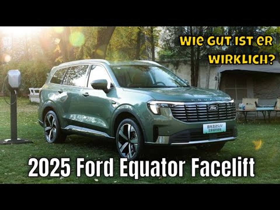 2025 Ford Equator Facelift – Perfekter Plug-in-Hybrid für Familien?