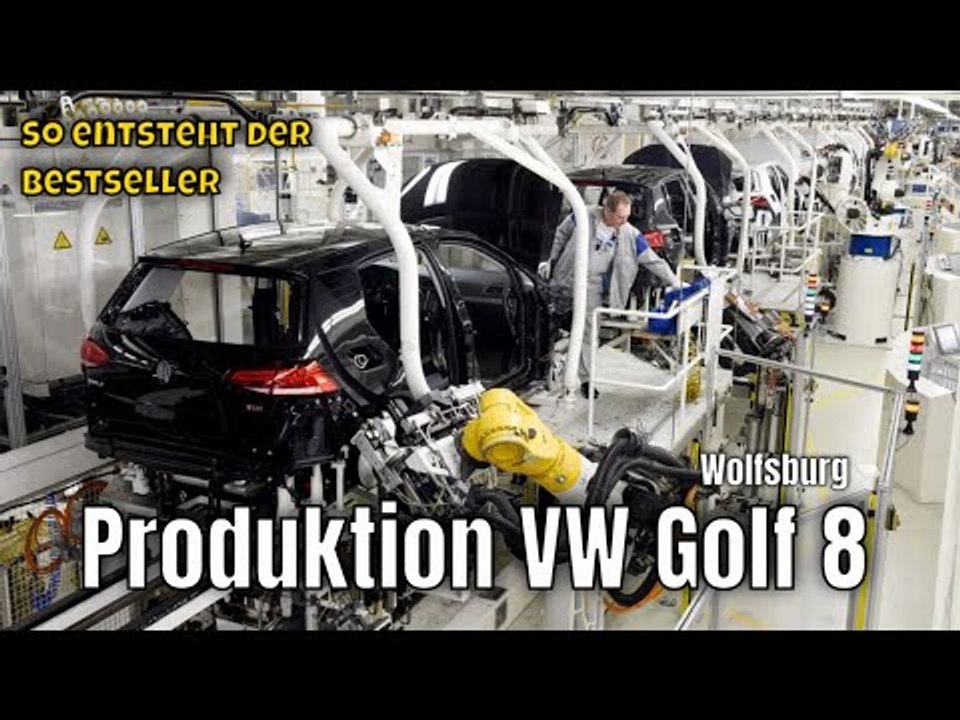 VW Golf 8 (MK8/VIII): So entsteht der Bestseller im Werk Wolfsburg
