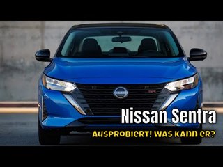 2025 Nissan Sentra – Komfort trifft auf Bezahlbarkeit? Alle Infos!