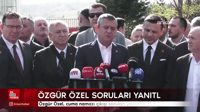 Özgür Özel, cuma namazı çıkışı soruları yanıtladı