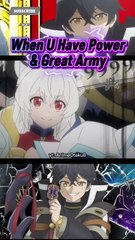 When you have power and great army