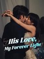 His Love, My Forever Light #Dramabox