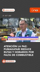 ATENCIÓN LA PAZ: PUMAKATARI REDUCE RUTAS Y HORARIOS POR FALTA DE COMBUSTIBLE