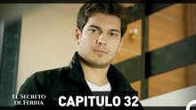 El Secreto De Feriha Capítulo 32 (Doblado en Español)