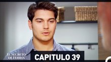El Secreto De Feriha Capítulo 39 En Español