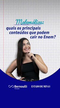 Os conteúdos que mais caem em Matemática no Enem!