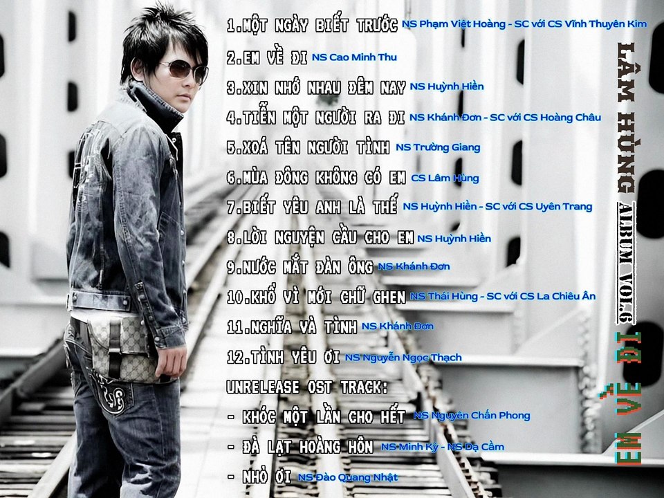 LÂM HÙNG VOL.6 «EM VỀ ĐI» [AUDIO CD 2010]