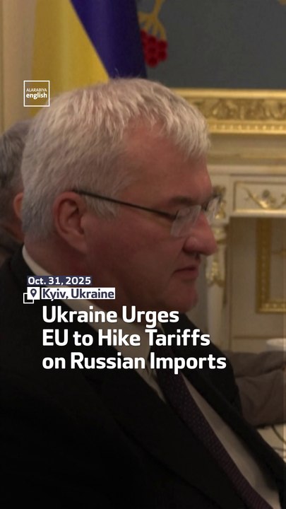 Ukraine Urges EU to Hike Tariffs on Russian Imports